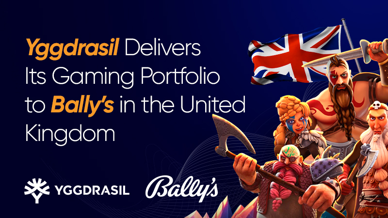 Yggdrasil and Bally’s in the UK: content agreement