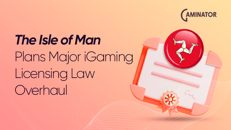 The Isle of Man updates the iGaming laws