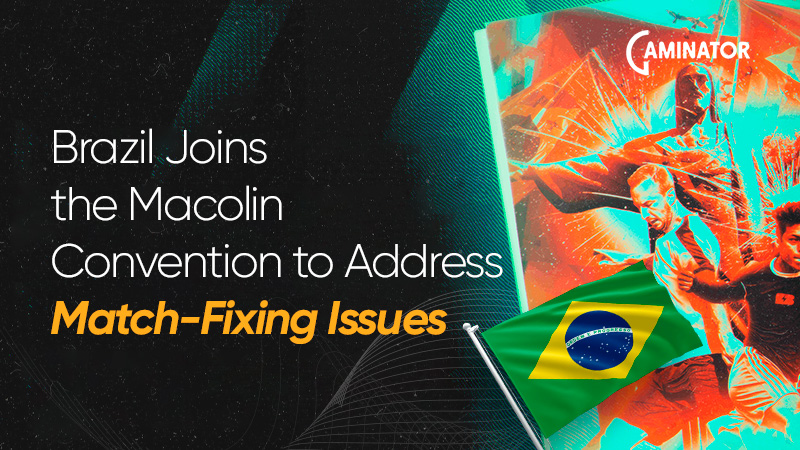 Brazil in the Macolin Convention: official accession