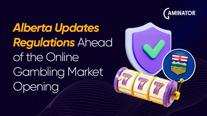 Alberta’s iGaming regulations: latest updates