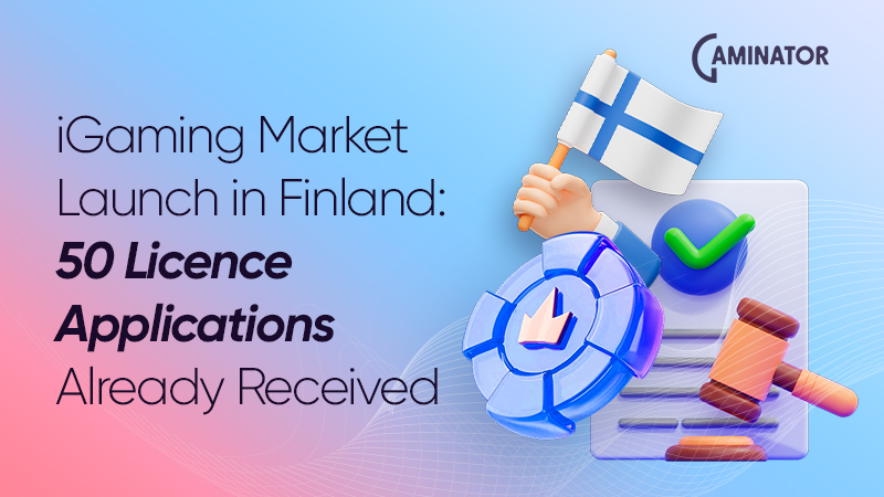 iGaming licensing in Finland iGaming licensing in Finland: 50 applications submitted